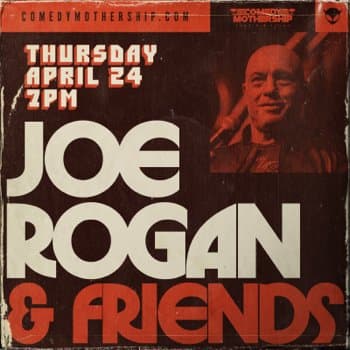 Joe Rogan and Friends